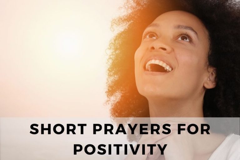 Embracing Positivity: 25 Short Prayers for Positivity