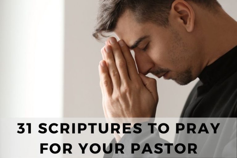 31 Scriptures To Pray for Your Pastor