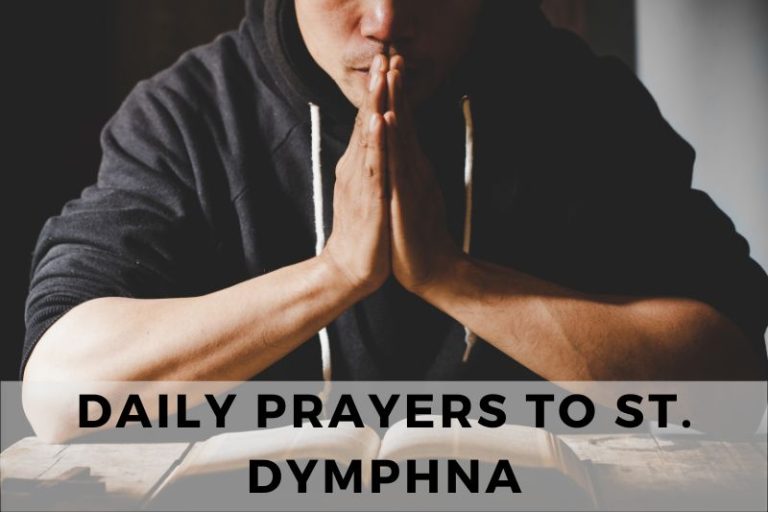 15 Comforting Daily Prayers to St. Dymphna