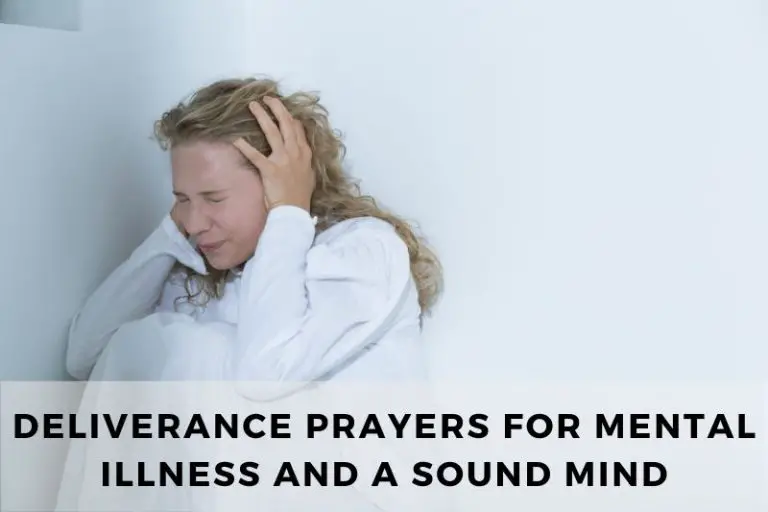 25 Deliverance Prayers for Mental Illness and a Sound Mind