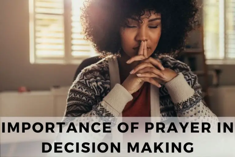 Understand the Importance of Prayer in Decision Making