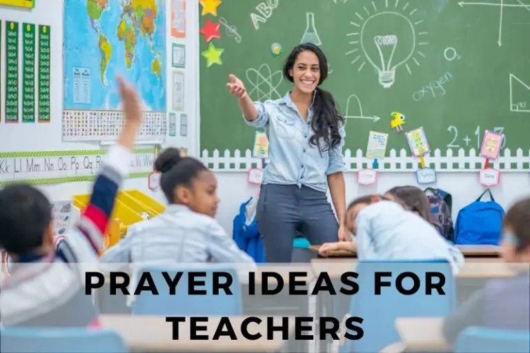 25 Prayer Ideas for Teachers To Inspire and Empower Students
