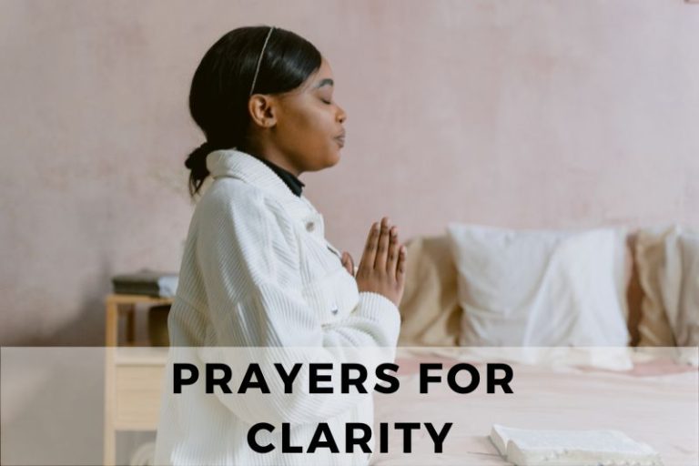 60 Prayers for Clarity To Illuminate Your Path In Life