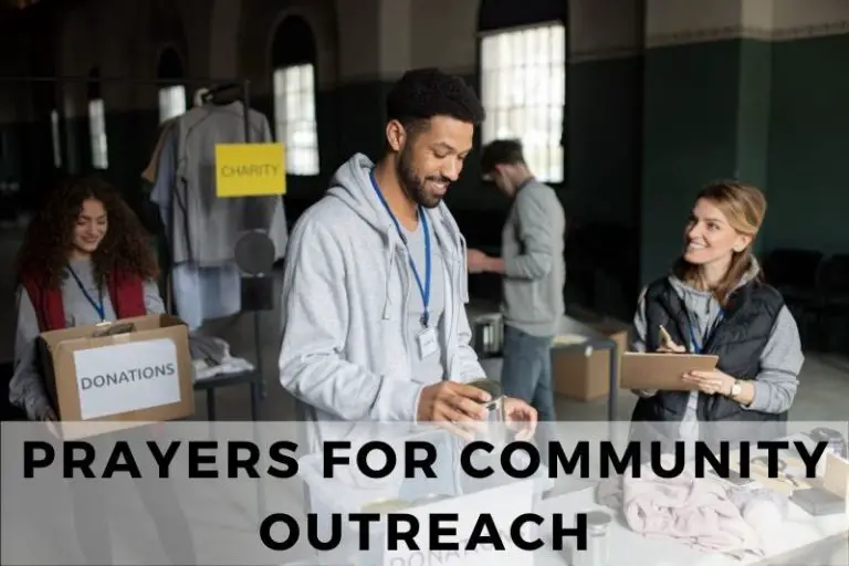 20 Uplifting Prayers for Community Outreach