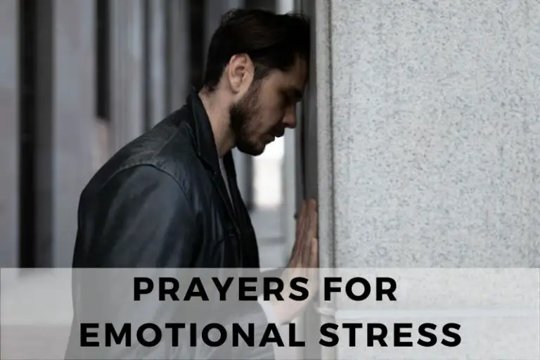 25 Prayers for Emotional Stress and Healing