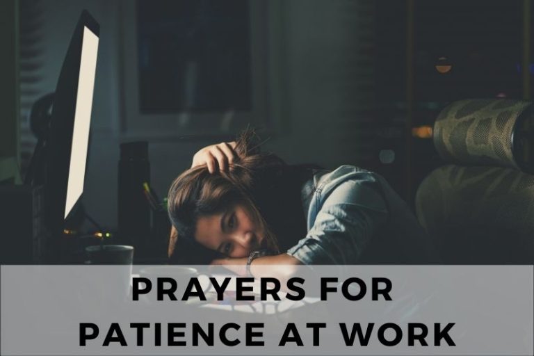 10 Calming Prayers for Patience at Work (In Different Situations)