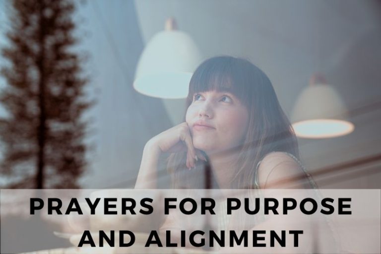 25 Prayers for Purpose and Alignment to God’s Will
