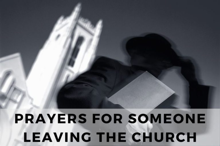 15 Short Prayers for Someone Leaving the Church