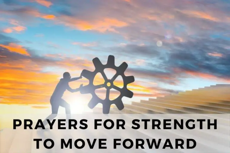 25 Empowering Prayers for the Strength to Move Forward