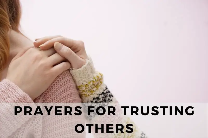 Prayers For Trusting Others