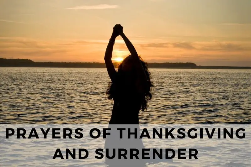 Prayers Of Thanksgiving And Surrender
