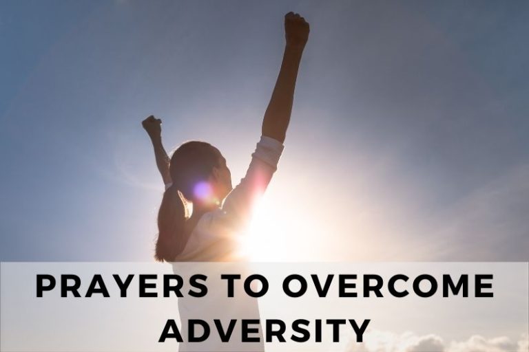21 Strengthening Prayers to Overcome Adversity