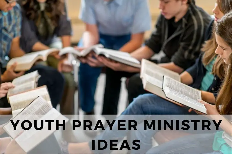 Youth Prayer Ministry Ideas