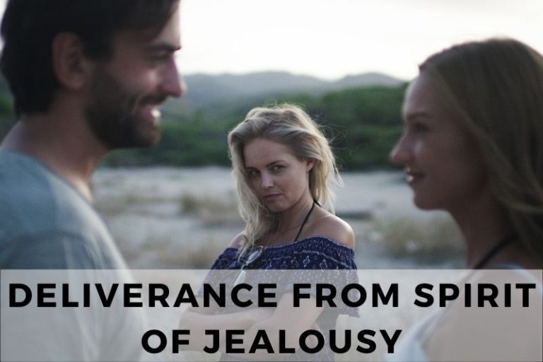25 Liberating Prayers Deliverance from Spirit of Jealousy