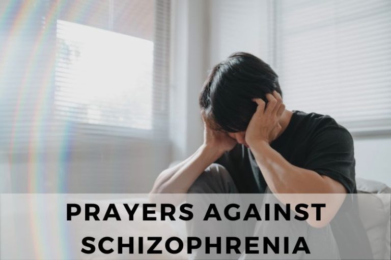 15 Powerful Prayers Against Schizophrenia