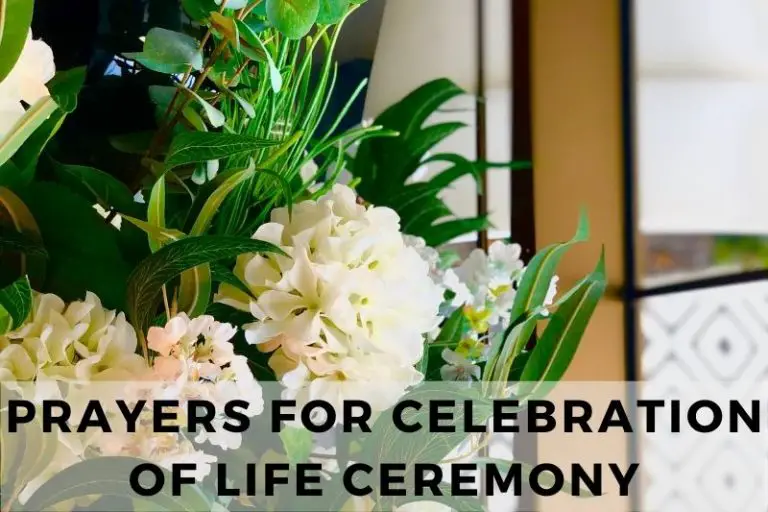 21 Comforting Prayers for Celebration of Life Ceremony