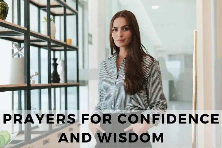 21 Inspirational Prayers for Confidence and Wisdom