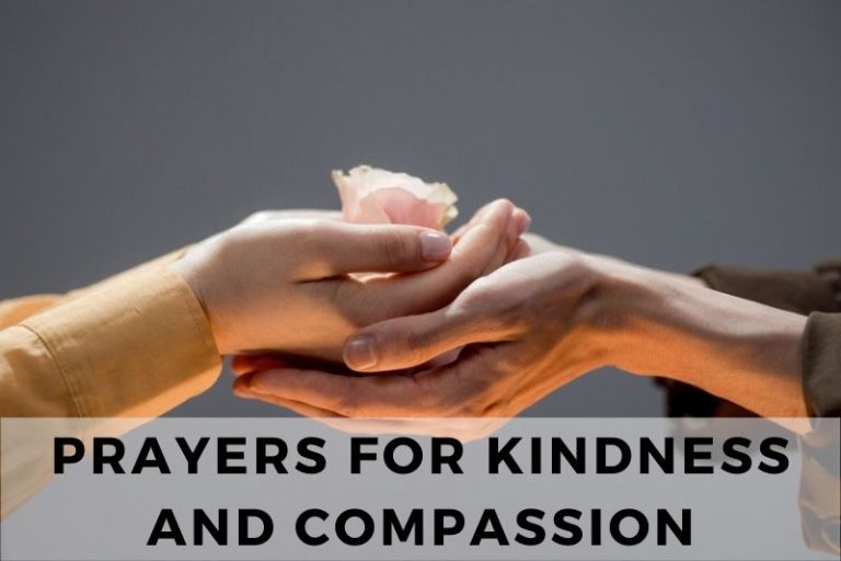 21 Loving Prayers for Kindness and Compassion - Strength in Prayer