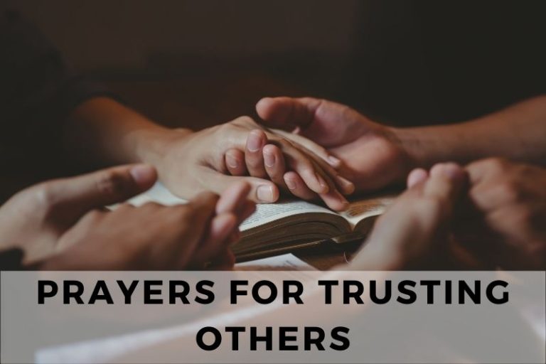 21 Courageous Prayers for Trusting Others