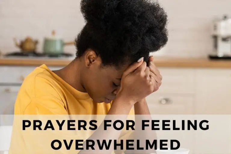 25 Comforting Prayers for Feeling Overwhelmed
