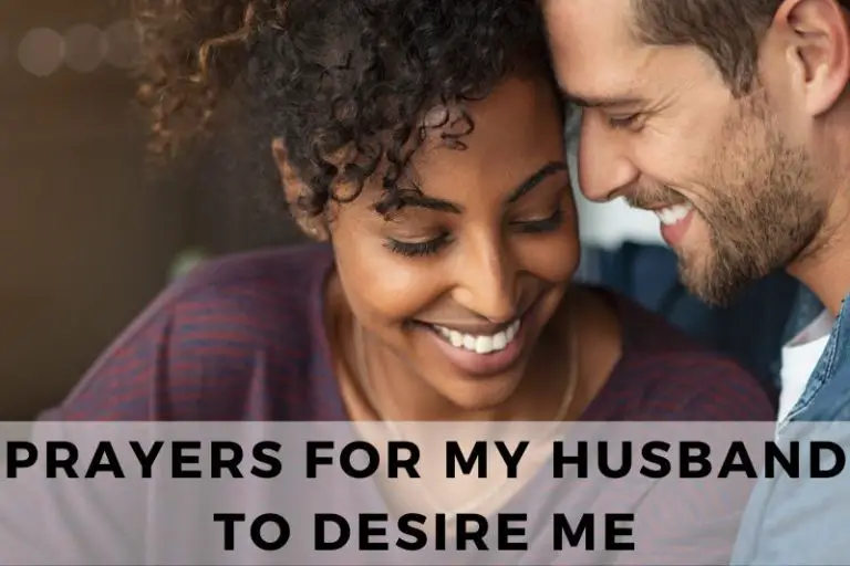 21 Hopeful Prayers for My Husband to Desire Me