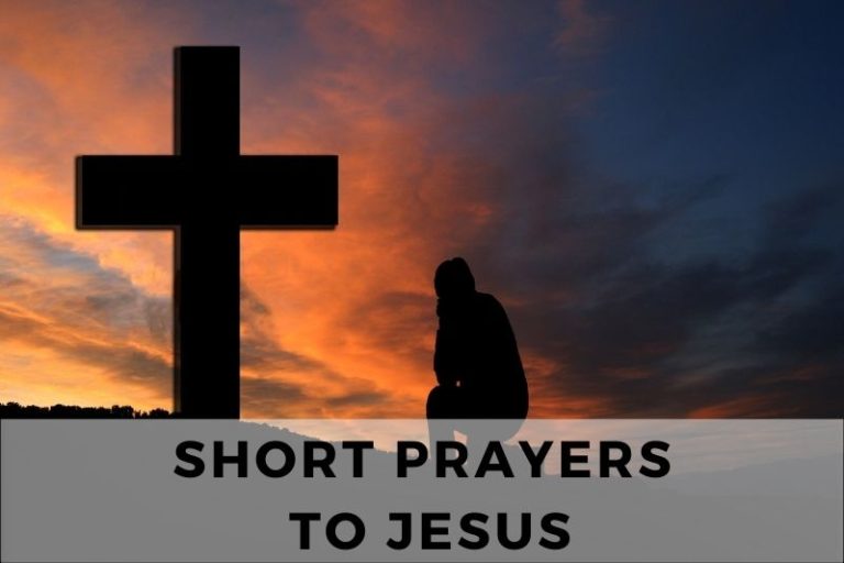 21 Heartfelt Short Prayers to Jesus