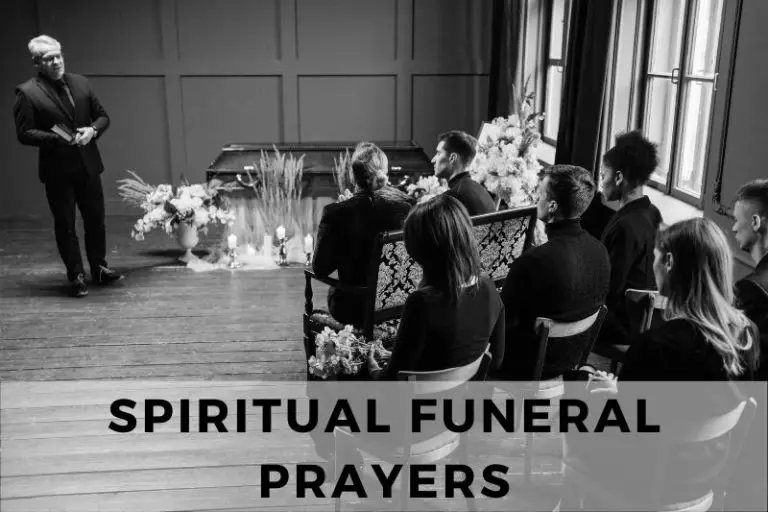 21 Comforting Spiritual Funeral Prayers