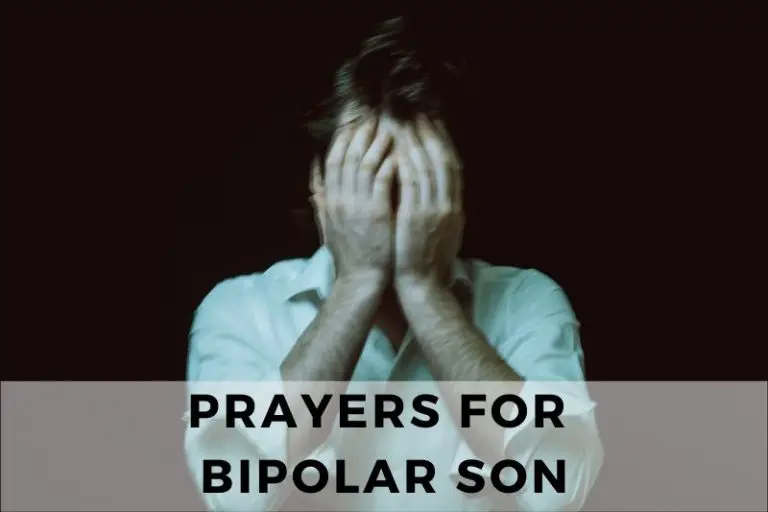 Prayer For Bipolar Son