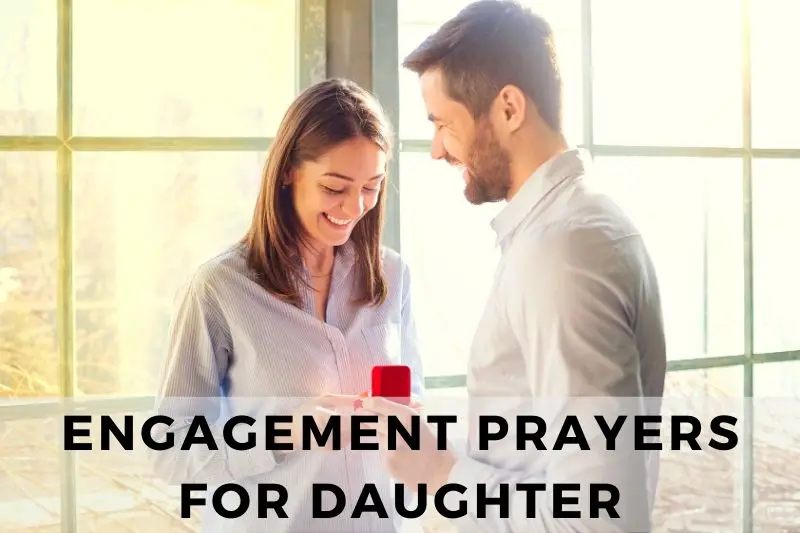 15-inspirational-engagement-prayers-for-daughter-strength-in-prayer