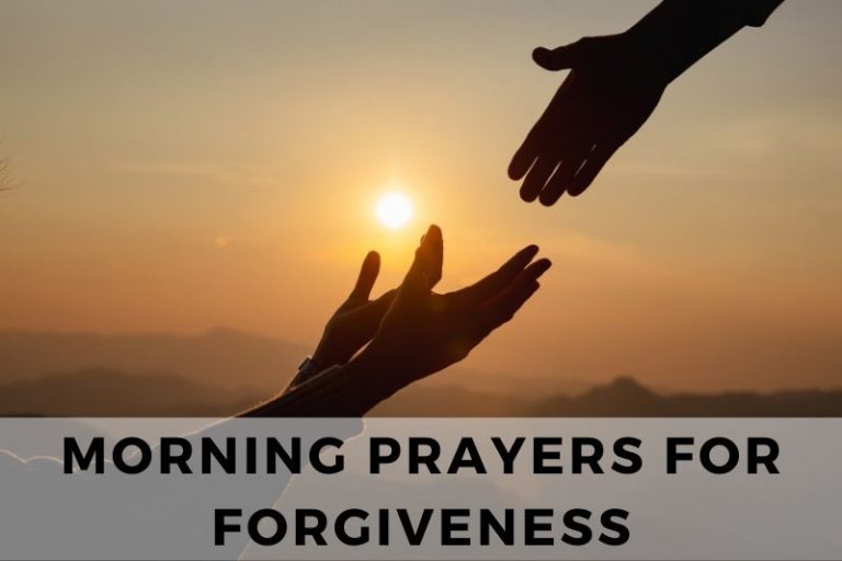 15 Redeeming Morning Prayers for Forgiveness