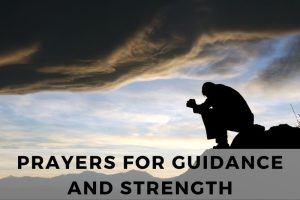 51 Empowering Prayers for Guidance and Strength - Strength in Prayer