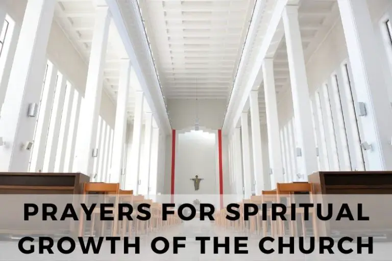 15 Fervent Prayers for Spiritual Growth of the Church