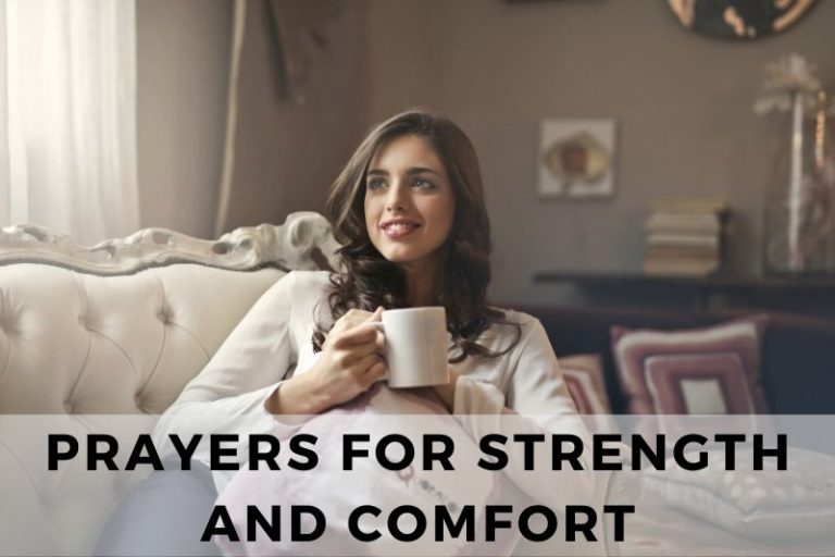 25 Reassuring Prayers for Strength and Comfort