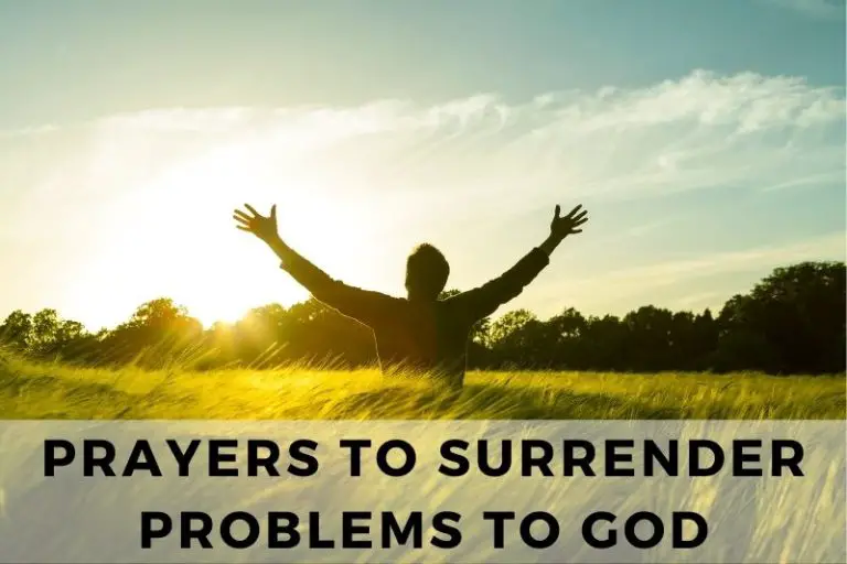15 Humble Prayers to Surrender Problems to God