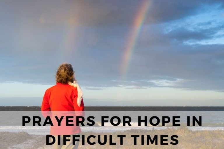 25 Inspirational Prayers for Hope in Difficult Times