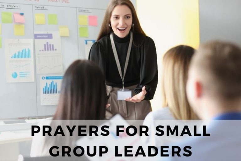 15 Empowering Prayers for Small Group Leaders