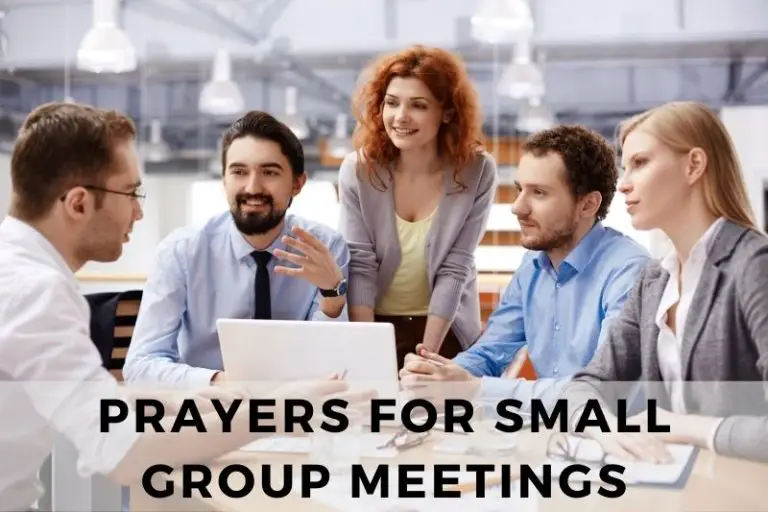 15 Inspirational Prayers For Small Group Meetings Strength In Prayer