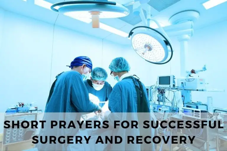 51 Healing Short Prayers for Successful Surgery and Recovery