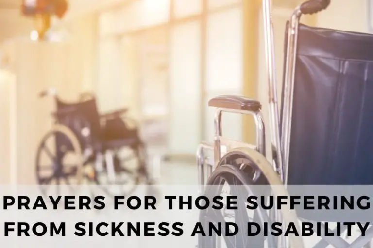 Prayer for Those Suffering from Sickness and Disability
