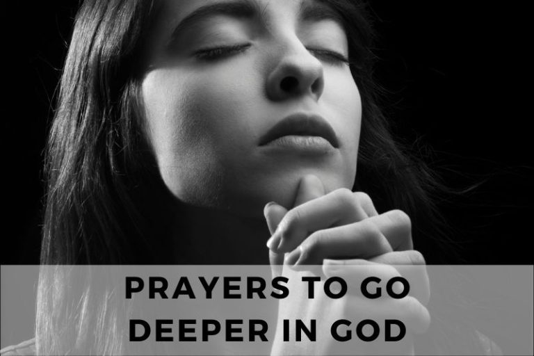 Prayer to Go Deeper in God