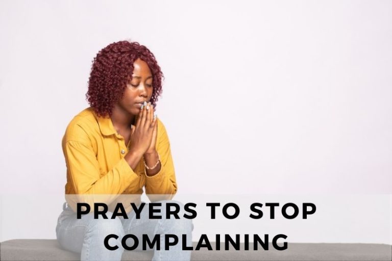 Prayer to Stop Complaining
