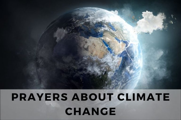 25 Urgent Prayers About Climate Change