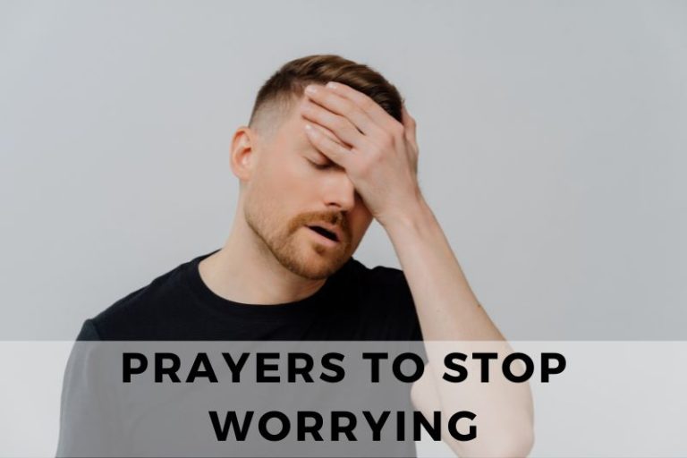 Prayers to Stop Worrying