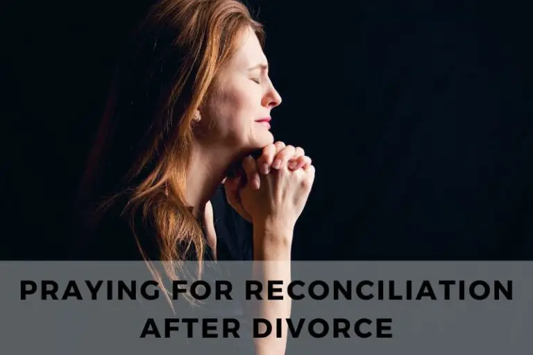 Praying for Reconciliation After Divorce