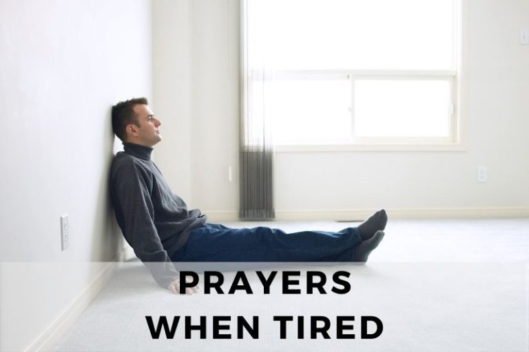 Prayer When Tired