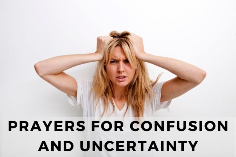 Prayer for Confusion and Uncertainty