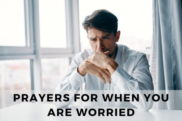 Prayer for When You Are Worried