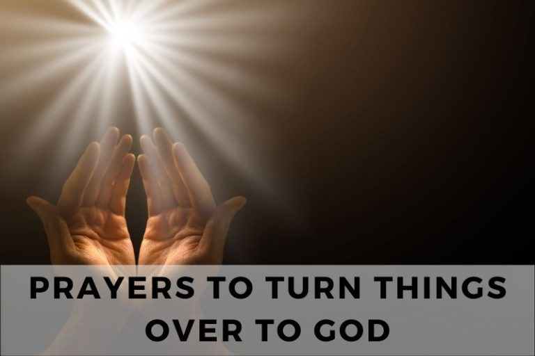 Prayer to Turn Things Over to God