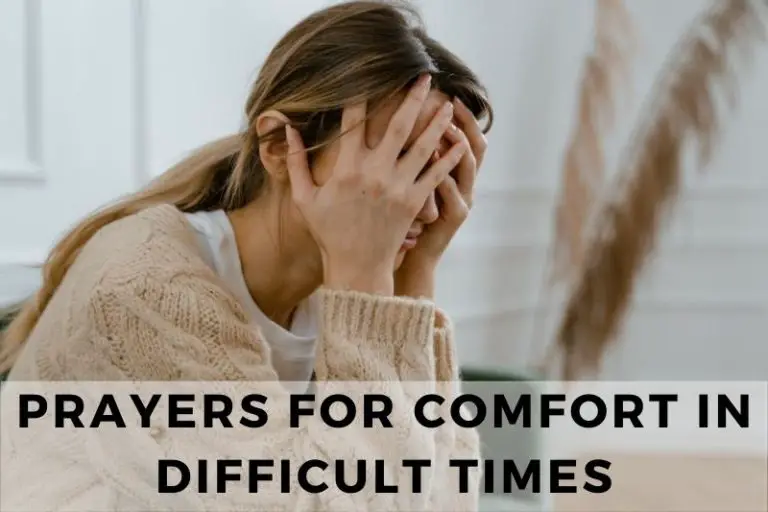 Prayers for Comfort in Difficult Times